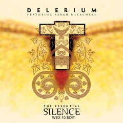 Delerium - Silence ( Wex10 Hard Edit )