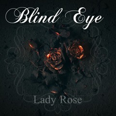 Blind Eye - Lady Rose (Radio Edit)
