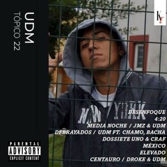04 - DEBRAYADOS - CHAMO, BACHA DOSSIETEUNO, UDM & ILEGAL 271