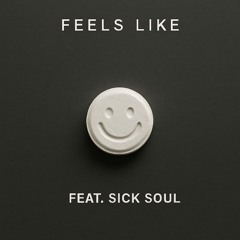 Feels Like - Ouzil Jagger Feat. Sick Soul (90´s Mix)