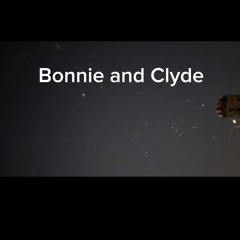 Bonnie and clyde