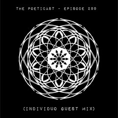 The Poeticast - Episode 299 (IndiviDuo Guest Mix)