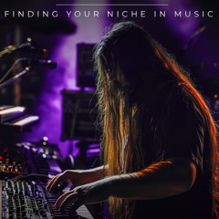 Finding Your Niche In Music | SeamlessR Behind The DAW