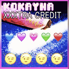 KOKAYNA - XXXTRA CREDIT