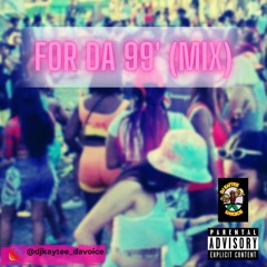 For Da 99' (Mix)