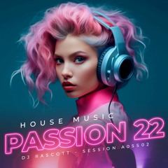 House Music Passion Vol. 22