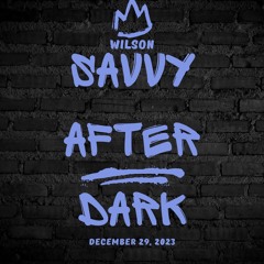 Savvy After Dark (Last Lap 12/29)