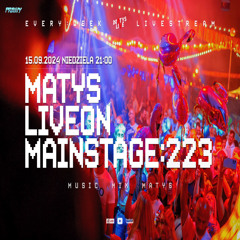 Dj Matys - Live on Mainstage ''223 [LIVE UP] (15.09.2024) up by PRAWY