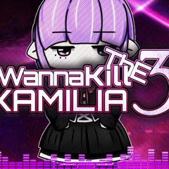 I WANNA KILL THE KAMILIA 3 SOUNDTRACK