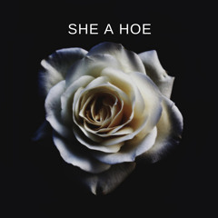She A Hoe