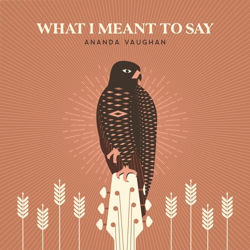 Ananda Vaughan - What I Meant To Say