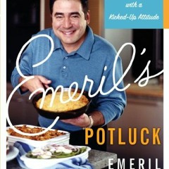 FREE EBOOK 📥 Emeril's Potluck: Comfort Food with a Kicked-Up Attitude by  Emeril Lag