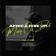 Africa Rise Up(Original Mix)