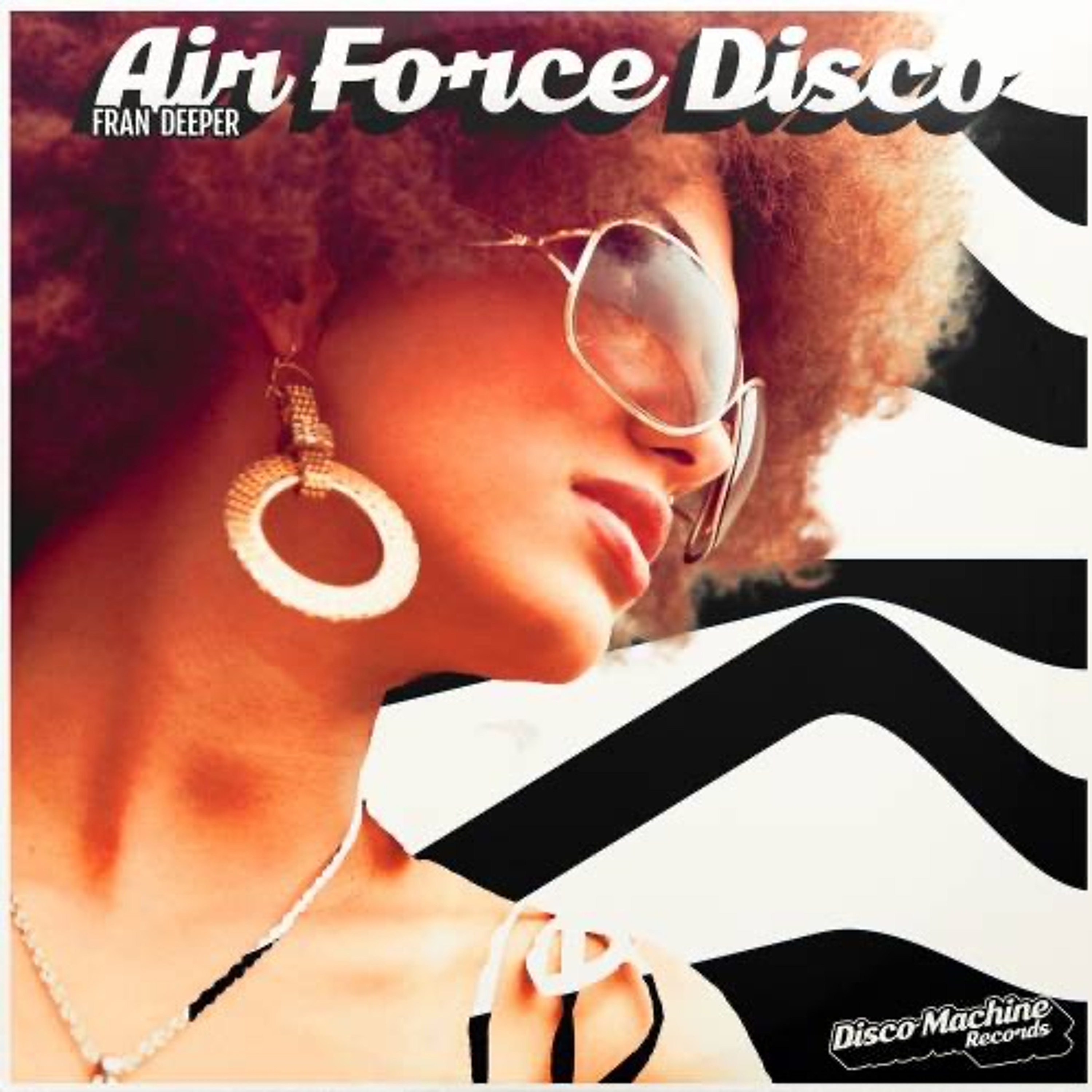 Fran Deeper - Air Force Disco (Original Mix) [Disco Machine Records] episode artwork