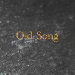 Old Song