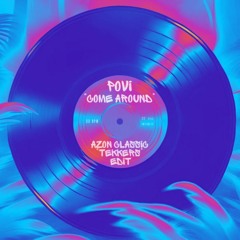 Povi - Come Around (Azon Classic "Tekkers" Edit)