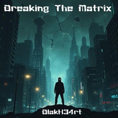 Breaking The Matrix