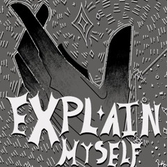 BlasteX & Nothing2do - Explain Myself