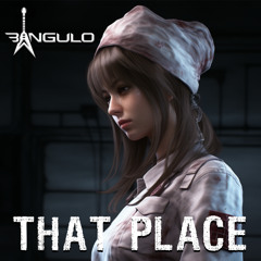 Bangulo - That Place