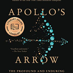 [Access] PDF ✓ Apollo's Arrow: The Profound and Enduring Impact of Coronavirus on the