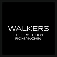 Walkers Podcast #1 - Romanchin