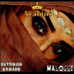 Arabins - Malossi & SupremeBreaks