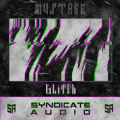 GLITCH [SYNDICATE AUDIO RELEASE]