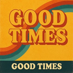 Good Times