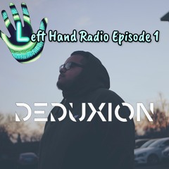Left Hand Radio Ep. 1 - DEDUXION
