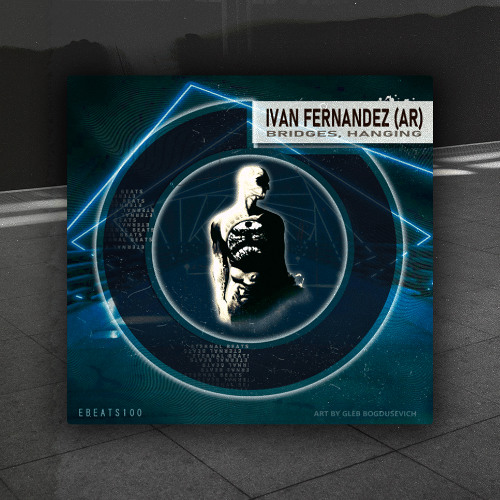Ivan Fernandez (AR) - Bridges [Eternal Beats]
