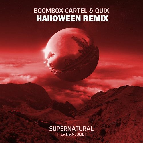 Boombox Cartel x Quix Supernatural (Spooky REMIX)