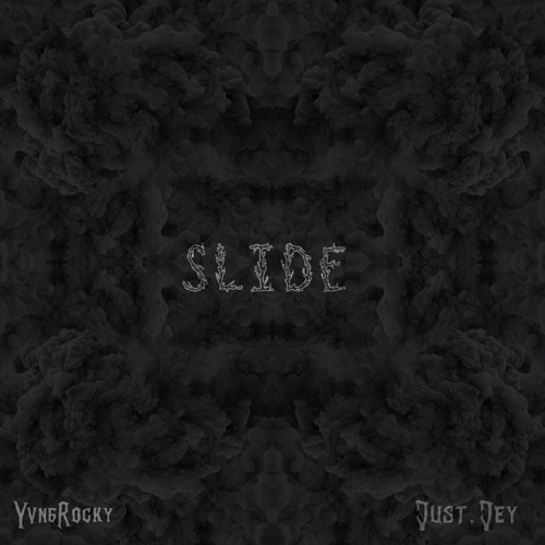 Slide Ft. Just. Jey(Prod. wydsonni)