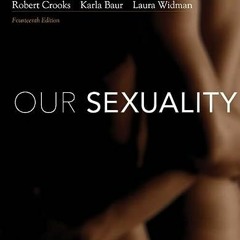 ( kNjsH ) Our Sexuality (MindTap Course List) by  Robert L. Crooks,Karla Baur,Laura Widman ( PKB )