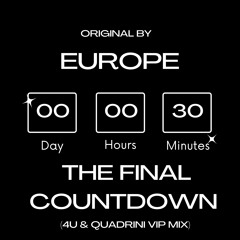 Europe - The Final Countdown (4U & Quadrini Bootleg)