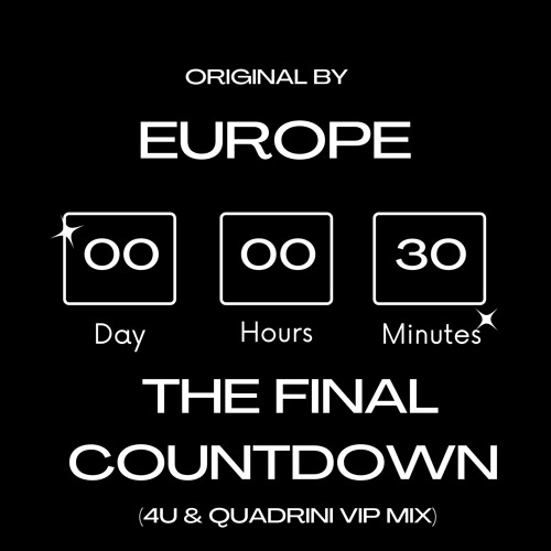 Europe - The Final Countdown (4U & Quadrini Bootleg)