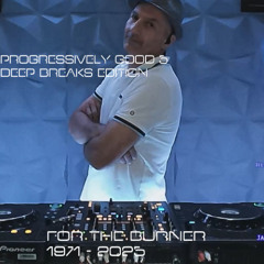 Progressively Good, Deep Breaks Edition, Sounds for the Burner.
