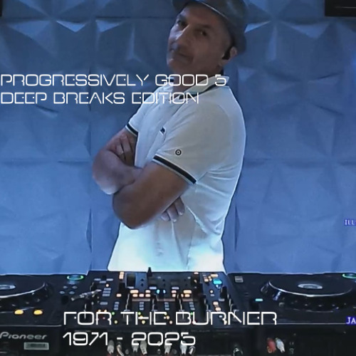 Progressively Good, Deep Breaks Edition, Sounds for the Burner.