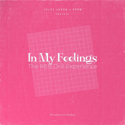 In My Feelings - Demo (Prod. By Julez Jadon X SVRN)