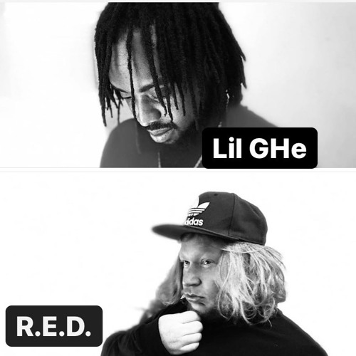 Lil' GHe ft R.E.D.  Supposed to be