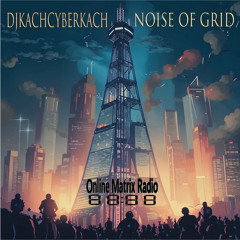 Noise Of Grid (Continuous DJ Mix)