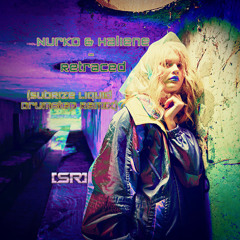 NURKO & HALIENE - Retraced (SubRize Liquid Drumstep Remix)