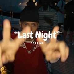 "Last Night" - Central Cee Type Beat \ Prod Me