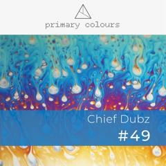 Primary [colours] Mix Series #49 - Chief Dubz