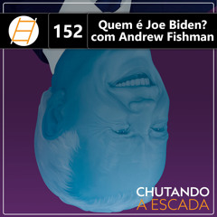 Quem é Joe Biden? Com Andrew Fishman