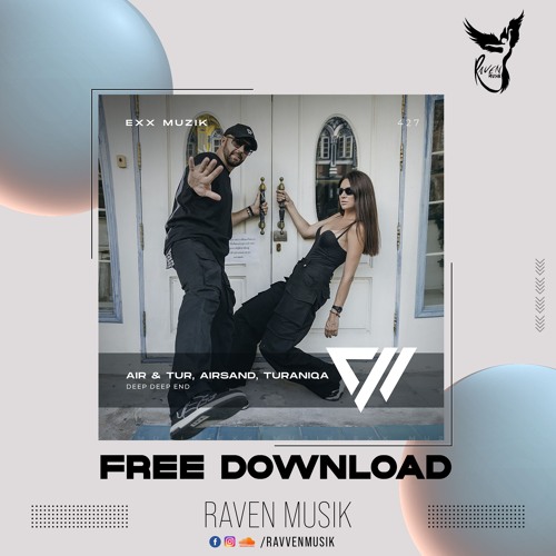 Airsand & TuraniQa - Deep Deep End | Free Download