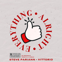 STEVE PARIANN, VITTORIO- EVERYTHING ALRIGHT