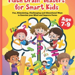 Download⚡️(PDF)❤️ 107 Difficult Math Brain-Teasers for Smart Kids Fun  Stimulating  Challeng