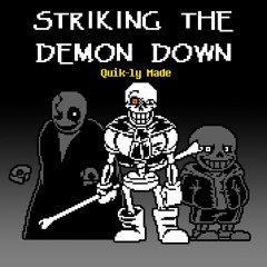 UNDERSWAP - Striking The Demon Down [Quik-ly Made]