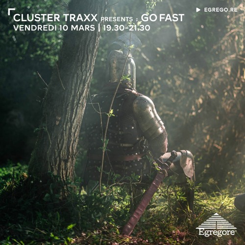 Cluster Traxx Presents : Go Fast (Mars 2023)