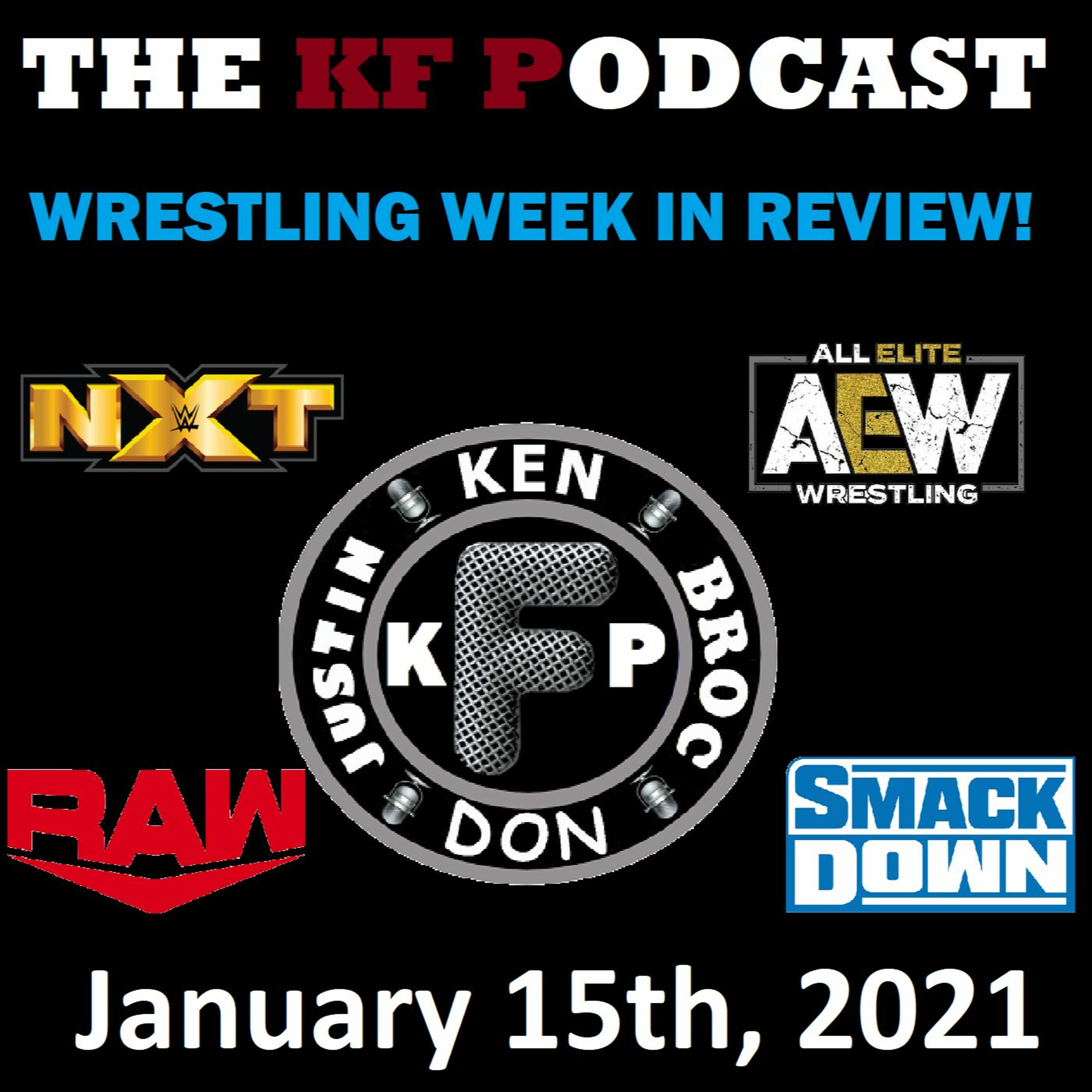 The Wrestling Week in Review! 1/15/2021...The Best Moments of the Last Decade, A Year Late! episode artwork
